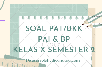 Soal Sumatif PAT PAI Kelas 10 Semester 2