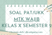 Soal Sumatif PAT MTK Wajib Kelas 10 Semester 2