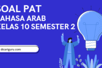 Soal Sumatif PAT Bahasa Arab Kelas 10 Semester 2