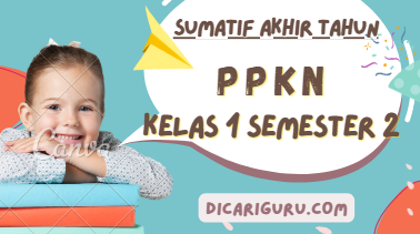 Soal Sumatif Akhir Tahun PPKN Kelas 1 Semester 2