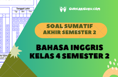 Soal Sumatif Akhir Tahun Bahasa Inggris Kelas 4 Semester 2