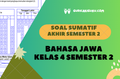 Soal Sumatif Akhir Tahun Bahasa Jawa Kelas 4 Semester 2