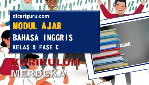 Modul Ajar Bahasa Inggris Kelas 5 Fase C Kurikulum Merdeka